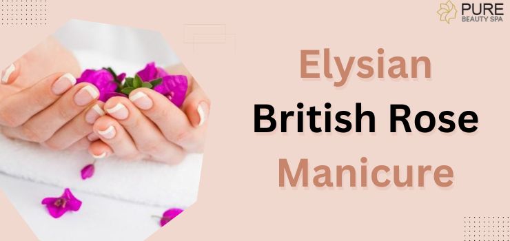 Elysian British Rose manicure