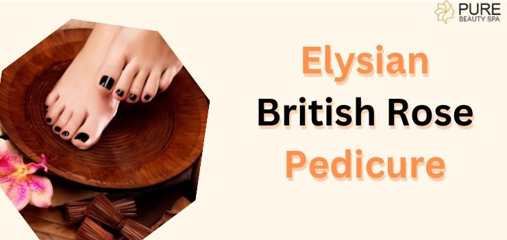 Elysian British Rose Pedicure